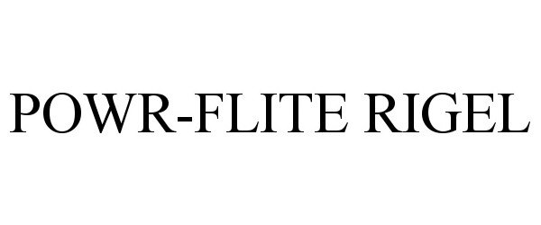 Trademark Logo POWR-FLITE RIGEL