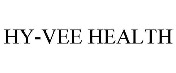 Trademark Logo HY-VEE HEALTH