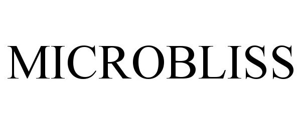 Trademark Logo MICROBLISS