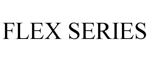 Trademark Logo FLEX SERIES