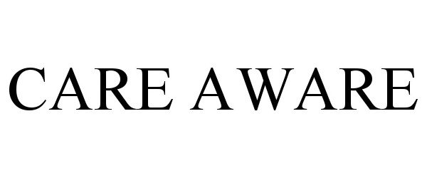 Trademark Logo CARE AWARE