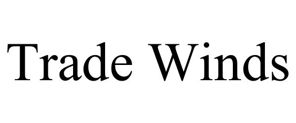 Trademark Logo TRADE WINDS