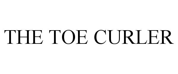 Trademark Logo THE TOE CURLER