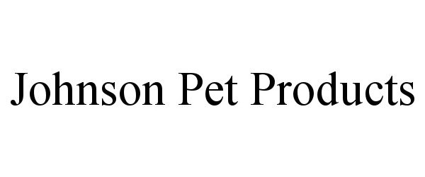  JOHNSON PET PRODUCTS