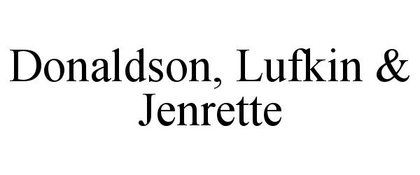 DONALDSON, LUFKIN &amp; JENRETTE