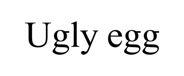  UGLY EGG