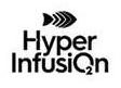  HYPER INFUSION