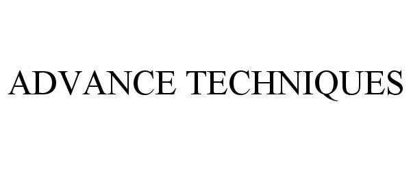 Trademark Logo ADVANCE TECHNIQUES