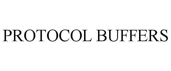 Trademark Logo PROTOCOL BUFFERS