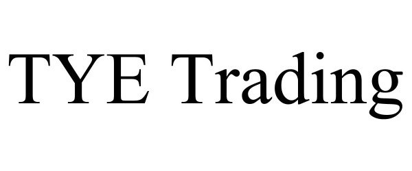 Trademark Logo TYE TRADING