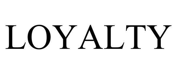 Trademark Logo LOYALTY