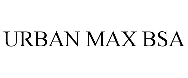 Trademark Logo URBAN MAX BSA
