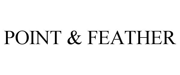 Trademark Logo POINT &amp; FEATHER