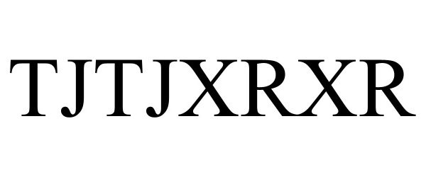 Trademark Logo TJTJXRXR