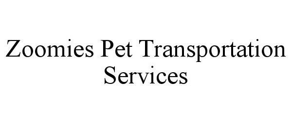  ZOOMIES PET TRANSPORTATION SERVICES