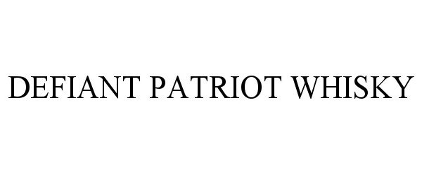  DEFIANT PATRIOT WHISKY