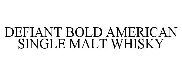  DEFIANT BOLD AMERICAN SINGLE MALT WHISKY