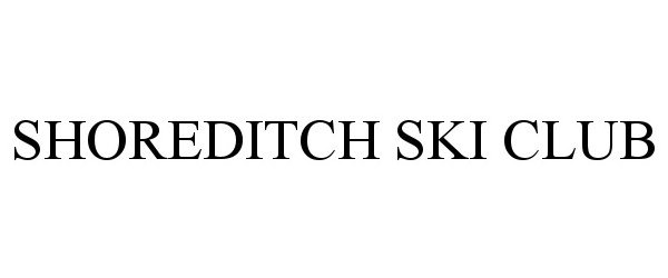 SHOREDITCH SKI CLUB