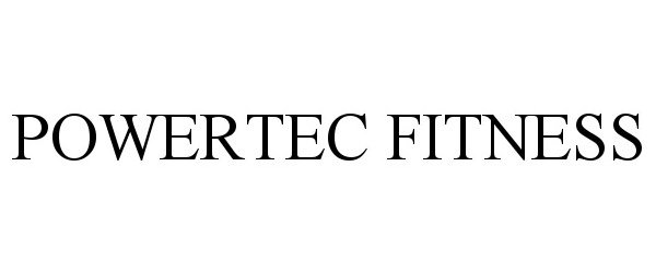 Trademark Logo POWERTEC FITNESS