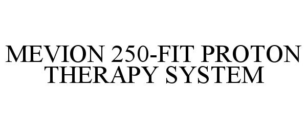  MEVION 250-FIT PROTON THERAPY SYSTEM