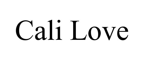 Trademark Logo CALI LOVE