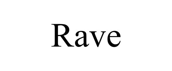 Trademark Logo RAVE