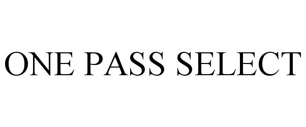  ONE PASS SELECT
