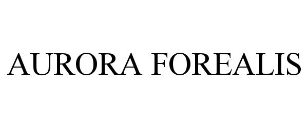 Trademark Logo AURORA FOREALIS