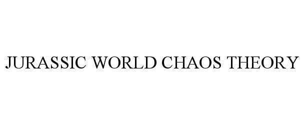  JURASSIC WORLD CHAOS THEORY