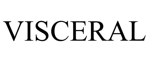 Trademark Logo VISCERAL