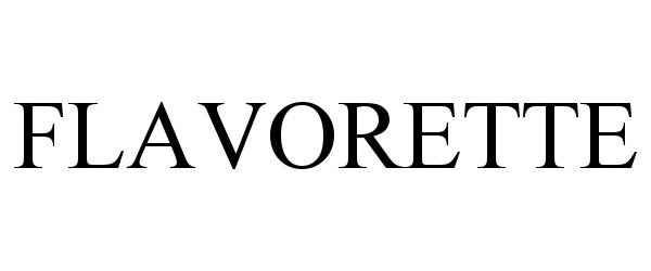 Trademark Logo FLAVORETTE