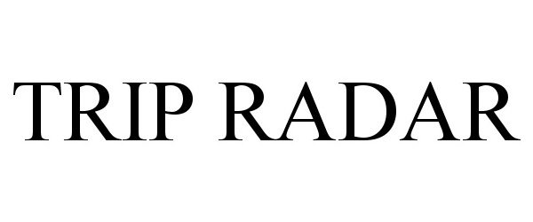 Trademark Logo TRIP RADAR