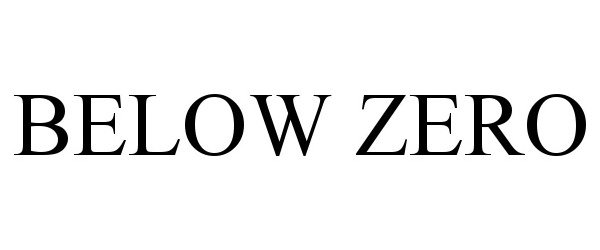 Trademark Logo BELOW ZERO