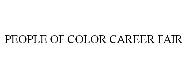  PEOPLE OF COLOR CAREER FAIR