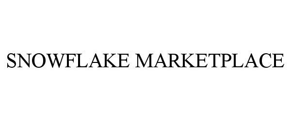 Trademark Logo SNOWFLAKE MARKETPLACE