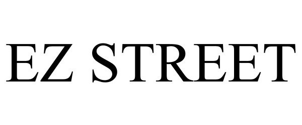 Trademark Logo EZ STREET