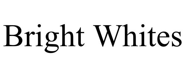 Trademark Logo BRIGHT WHITES