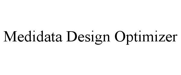 Trademark Logo MEDIDATA DESIGN OPTIMIZER