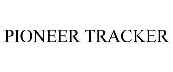 Trademark Logo PIONEER TRACKER