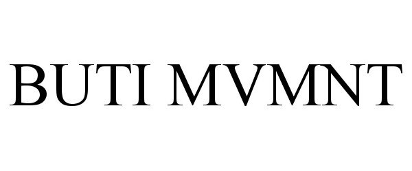 Trademark Logo BUTI MVMNT