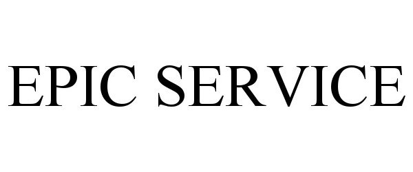 Trademark Logo EPIC SERVICE