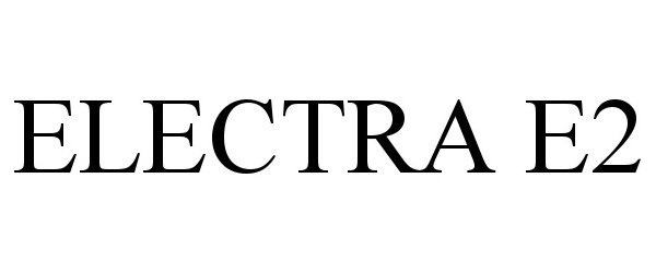 Trademark Logo ELECTRA E2