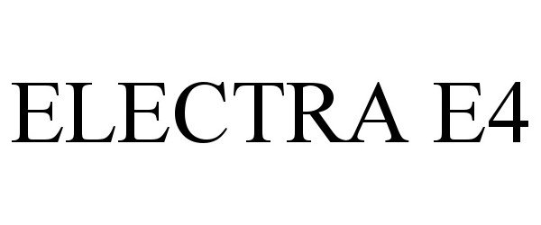 Trademark Logo ELECTRA E4