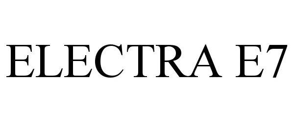 Trademark Logo ELECTRA E7