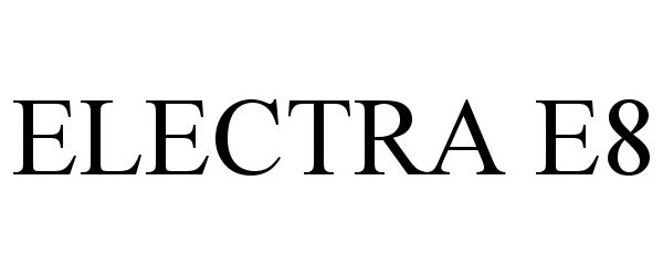 Trademark Logo ELECTRA E8