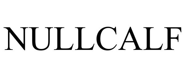 Trademark Logo NULLCALF