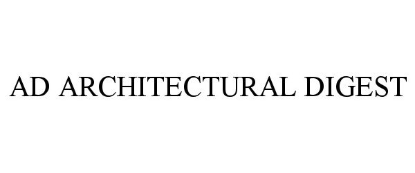 Trademark Logo AD ARCHITECTURAL DIGEST