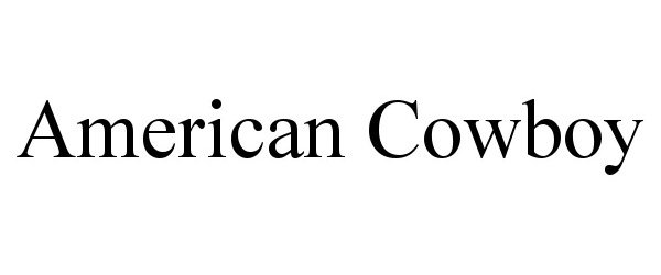 Trademark Logo AMERICAN COWBOY