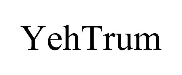 Trademark Logo YEHTRUM