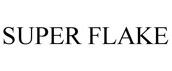 Trademark Logo SUPER FLAKE